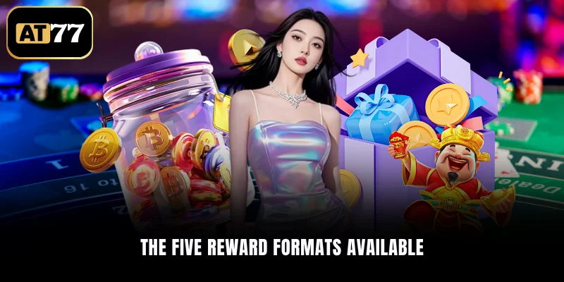 The Five Reward Formats Available