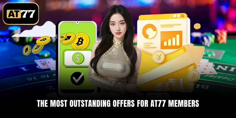 The most outstanding offers for AT77 members