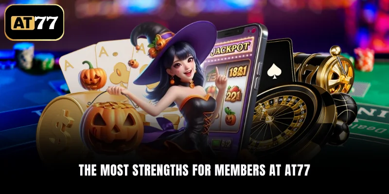 The most strengths for members at AT77